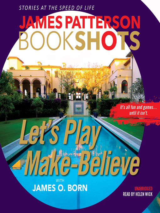 Title details for Let's Play Make-Believe by James Patterson - Available